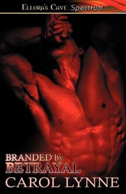 Branded by Betrayal: Going Against Orders / Tortured Souls (Men in Love, Bks 5 - 6)