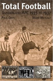 Sunderland AFC 1935-37: Total Football
