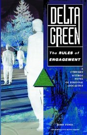 Delta Green : The Rules of Engagement