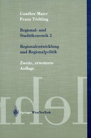 Regional- und Stadtkonomik II: Regionalentwicklung und Regionalpolitik (Springers Kurzlehrbcher der Wirtschaftswissenschaften) (German Edition)