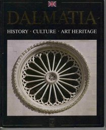 Dalmatia - History Culture Art Heritage