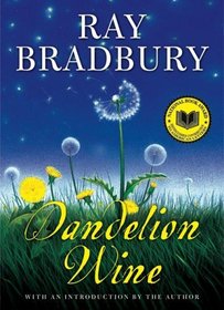 Dandelion Wine: A Novel
