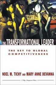 The Transformational Leader : The Key to Global Competitiveness (Wiley Management Classic)