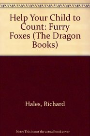 Help Your Child to Count: Furry Foxes (Dragon Books)