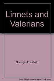 Linnets and Valerians