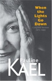 When the Lights Go Down: Film Writings 1975-1980