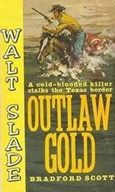 Outlaw Gold (Walt Slade) (Large Print)