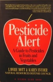 Pesticide Alert: A Guide to Pesticides in Fruits and Vegetables