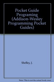 Pocket Guide Programing (Addison-Wesley Programming Pocket Guides)