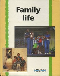 Family Life (Children in Conflict S)
