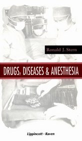 Drugs, Diseases, and Anesthesia