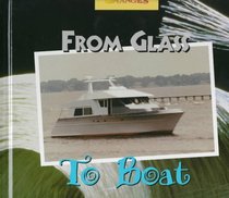 From Glass to Boat: A Photo Essay (Changes)