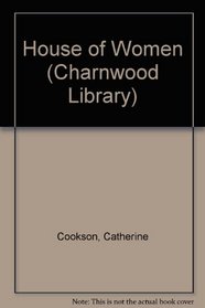 House of Women (Charnwood Library)