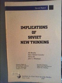 Implications of Soviet New Thinking (Special Report / Institute for East-West Security Studies)