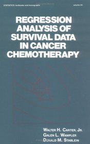 Regression Analysis of Survival Data in Cancer Chemotherapy (Statistics:  A Series of Textbooks and Monographs)