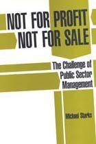 Not for Profit, Not for Sale (Reshaping the Public Sector)