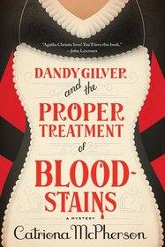 Dandy Gilver and the Proper Treatment of Bloodstains