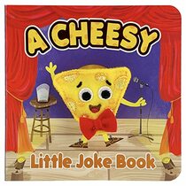 A Cheesy Little Joke Book: Finger Puppet Board Book with Simple Silly Fun for Toddlers