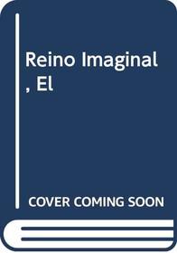 Reino Imaginal, El (Spanish Edition)