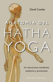 Anatomia del hatha yoga (Spanish Edition)