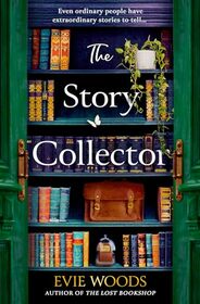 The Story Collector: The brand new page-turning novel from the author of the smash hit bestseller 'The Lost Bookshop'