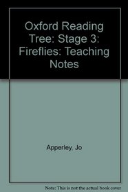 Oxford Reading Tree: Stage 3: Fireflies: Teaching Notes