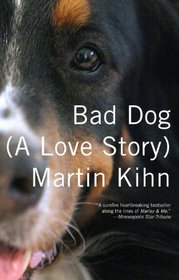 Bad Dog: (A Love Story) (Vintage)