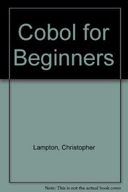 Cobol for Beginners (A Computer literacy skills book)