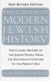 The Course of Modern Jewish History (Vintage)