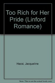 Too Rich for Her Pride (Linford Romance Library (Large Print))