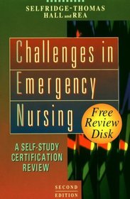 Challenges in Emergency Nursing: A Self-Study Certification Review (With Diskette for Windows)