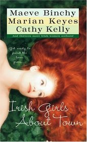 Irish Girls About Town: An Anthology of Short Stories