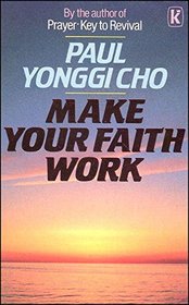 Make Your Faith Work