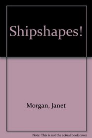 Shipshapes!