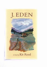 J. Eden: A Novel
