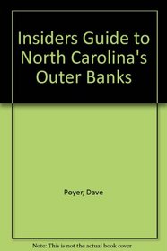 Insiders Guide to North Carolina's Outer Banks (Insiders' Guide to North Carolina's Outer Banks)