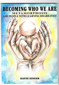 Becoming Who We are: Metamorphosis and People with Learning Difficulties