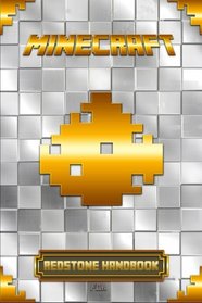 Redstone Handbook for Minecraft: Ultimate Collector's Edition