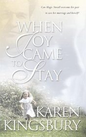 When Joy Came to Stay