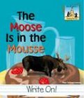 The Moose Is in the Mousse (Homophones. Level 1)
