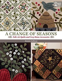 A Change of Seasons: Folk-Art Quilts and Cozy Home Accessories