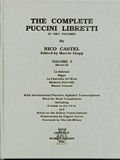 The Complete Puccini Libretti, Vol. 1