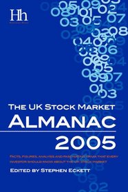 The UK Stock Market Almanac 2005