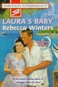 Laura's Baby (9 Months Later) (Harlequin Superromance, No 756)