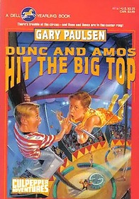 Dunc and Amos Hit the Big Top (Culpepper Adventures, No 9)