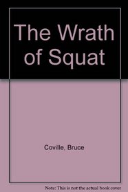 The Wrath of Squat