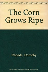The Corn Grows Ripe