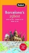 Fodor's Barcelona's 25 Best, 4th Edition (25 Best)