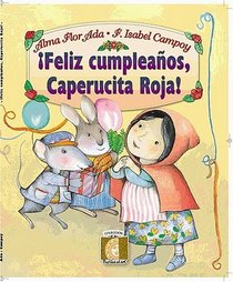 Feliz Cumpleanos, Caperucita Roja! (Happy Birthday, Little Red Riding Hood!) (Coleccion Puertas al Sol)