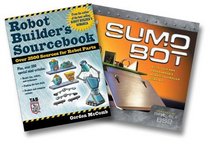 Predko/McComb Robot Builder's Bundle (Build Your Own Remote-Controlled Sumo-bot, Robot Builder's Sourcebook)